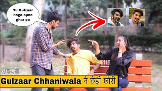 Fake Celebrity Prank | Gulzaar Chhaniwala | Must Watch Pranks - Middle Class | Filter Shot