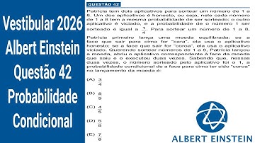 ⚕️Albert Einstein 2026 📌 Probabilidade Condicional ✅ Questão 42 de Matemática Resolvida
