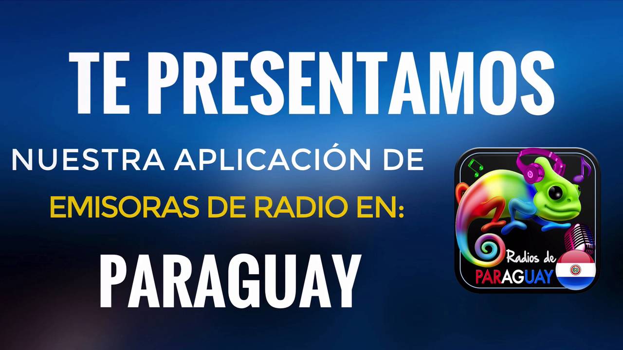 Radios de Paraguay (Muy buena aplicación de Radios de Paraguay) YouTube