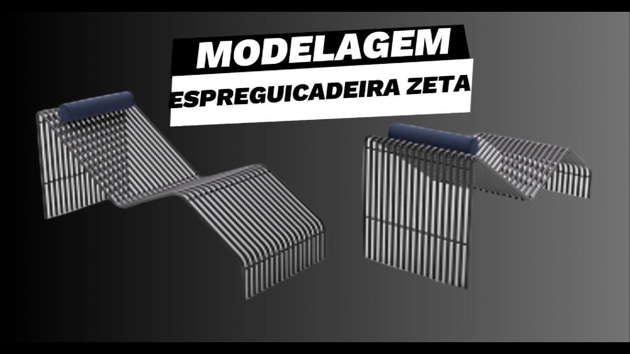 MODELAGEM ESPREGUICADEIRA ZETA 