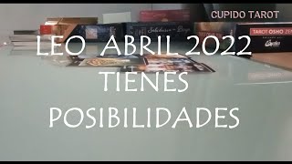 LEO ABRIL 2022☯ CONTRATOS -ACUERDOS💖