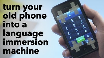 Turn your old smartphone into a language immersion machine