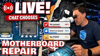 LIVE Motherboard Repair, But Chat Chooses The Repair!