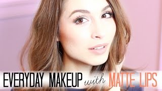 Everyday Makeup With Matte Lips