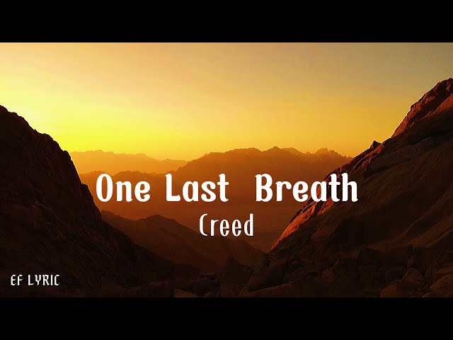 🎶 Creed - One Last Breath|Lyrics| #creed #lyrics class=