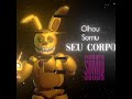 olhou sorriu, seu corpo sumiu #fnaf#shorts#naoflopa