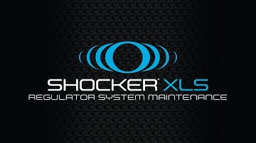 SP Official - Shocker XLS Regulator System Maintenance and Troubleshooting