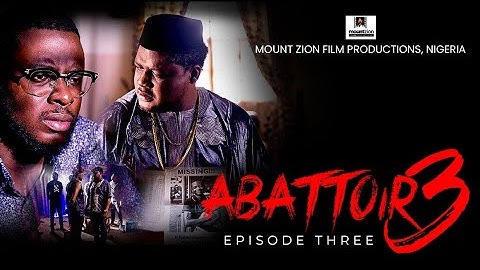ABATTOIR SEASON 3 || EPISODE THREE