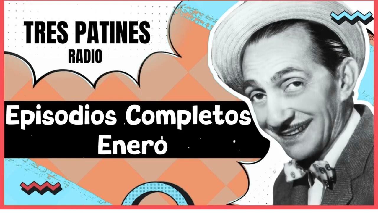 TRES PATINES RADIO _ Episodios Completos Enero#trespatinesradio #latremendacorte2025