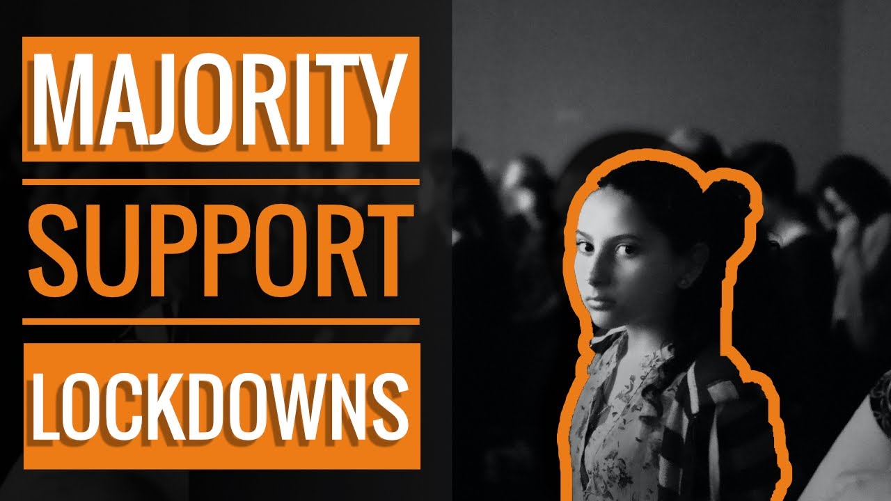 The Majority Support Lockdowns