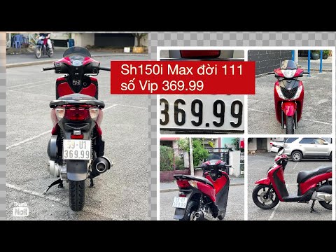 Video Báo giá Sh150i nhập Ý cuối đời Sh số máy 111. Biển số... - youtube
