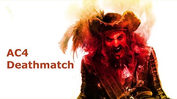 AC4 Deathmatch: Nervous Breakdown Edition.