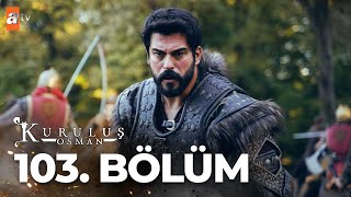 Kuruluş Osman 103. Bölüm @atvturkiye