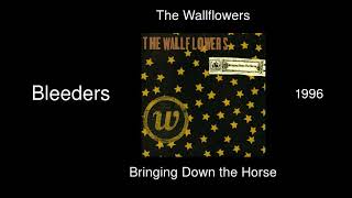 Video thumbnail of "The Wallflowers - Bleeders - Bringing Down the Horse [1996]"