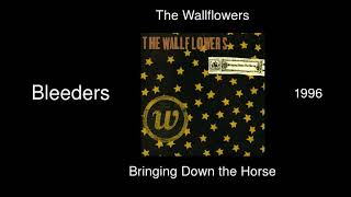 The Wallflowers - Bleeders - Bringing Down the Horse [1996]