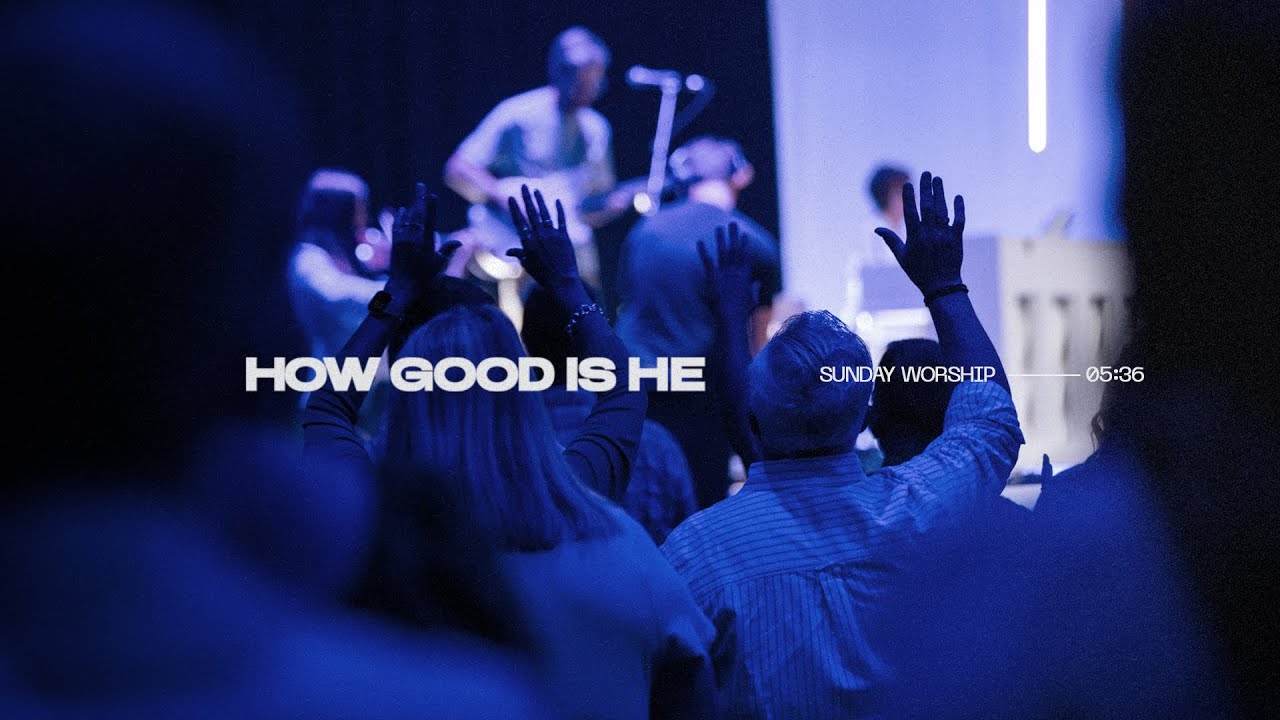 How Good Is He (Vertical Worship Cover)