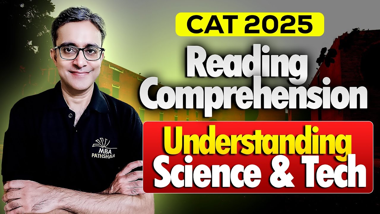 CAT 2025 | RC - Understanding Science & Tech | Abhishek Kalra Sir | MBA Pathshala