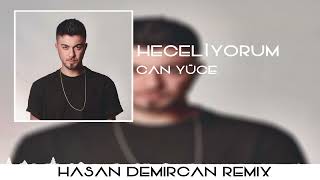 Can Yüce - Heceliyorum (Hasan Demircan Remix) Resimi