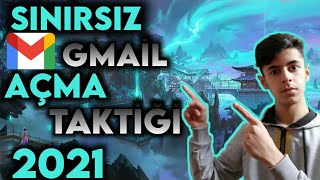 SINIRSIZ GMAİL AÇMA TAKTİĞİ 2021- bu taktik efsane - gmail açma metodu-