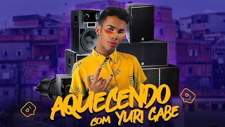 Aquecendo com Yuri Gabe - Dj Thalles Yan (ÁUDIO OFICIAL) Resimi