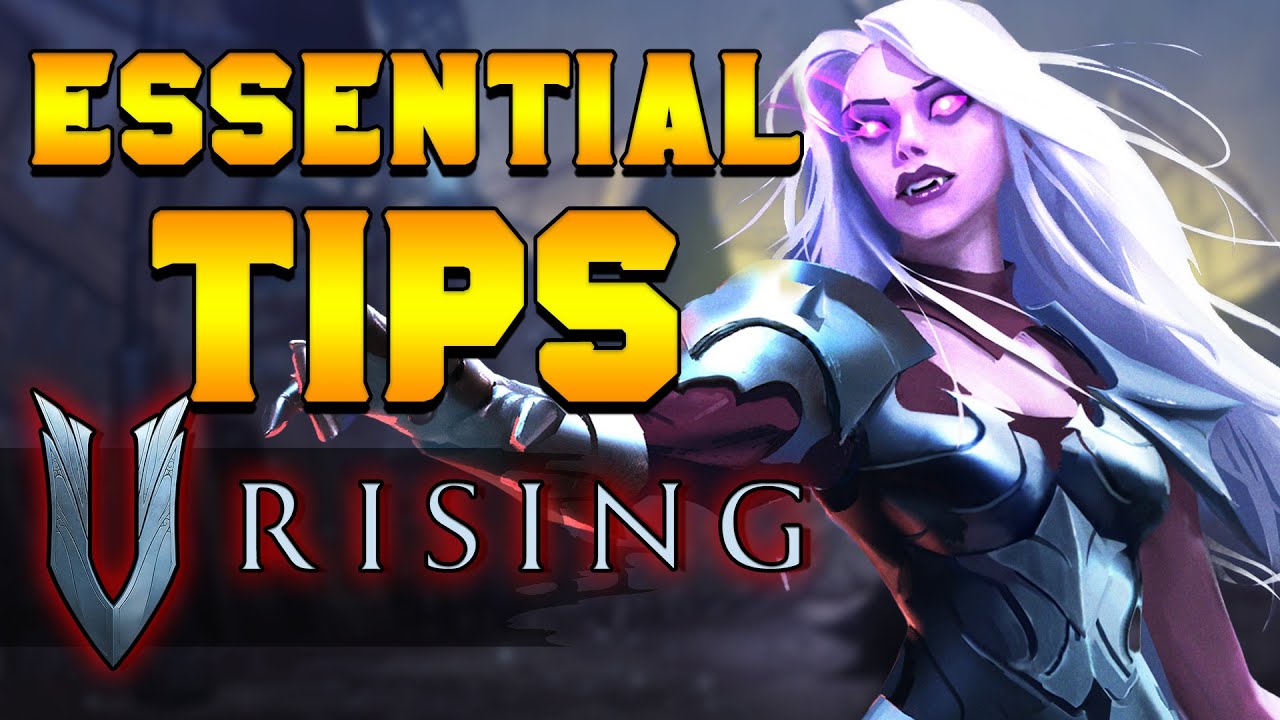 V Rising Tips 9 Essential Beginner Tips After 80 Hours on V Rising (PC & PS5) - YouTube