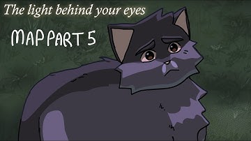 The light behind your eyes | Graystripe MAP part 5