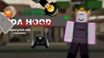 modded da hood ( speed glitch ) MOBLIE CONTROLLER PLAYER