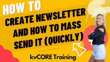 Create Email Newsletter and Mass Email Your Database [kvCORE] [Marketing] [Email Marketing]