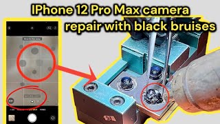 iphone 12 Pro Max Camera Repair With black bruises