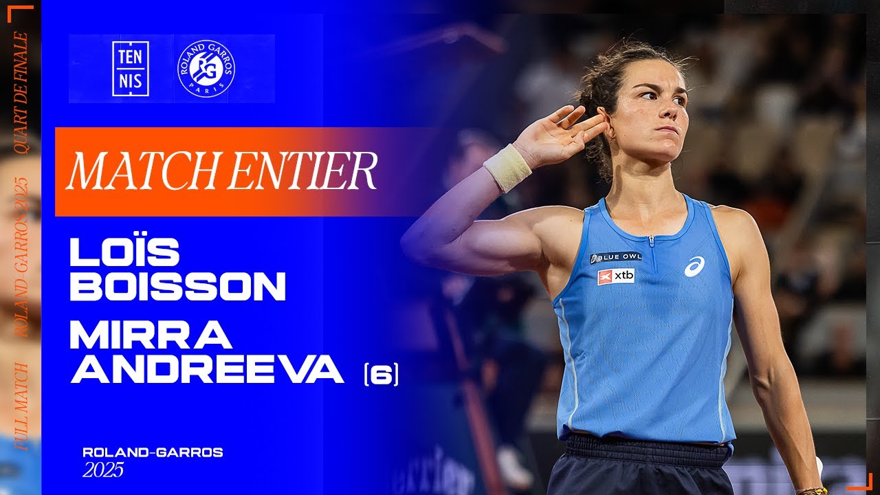 Loïs Boisson vs. Mirra Andreeva - Quart de finale | Roland-Garros 2025