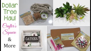 Dollar Tree Haul II Crafter's Square & More 😊