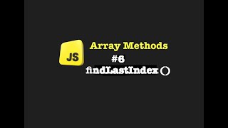 Understanding the findLastIndex() Array Method | JavaScript Tutorial Net Worth