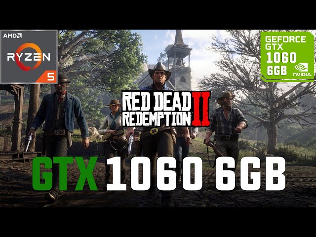 RED DEAD REDEMPTION 2 - TESTE COM GTX 1060 6GB + RYZEN 5 3500X