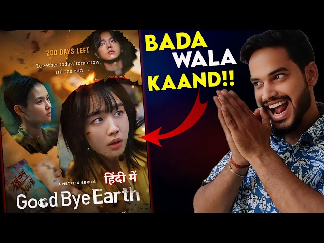 Goodbye Earth Review : TATA KHATAM...😼| Goodbye Earth Kdrama | Goodbye Earth | Goodbye Earth Trailer class=