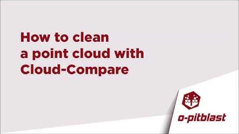 Clean Point Cloud w Cloud Compare