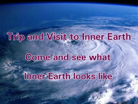 Trip and Visit to Inner Earth