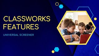 Classworks Universal Screener