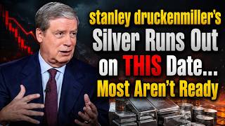 stanley druckenmiller's Silver Runs Out on THIS Date… Most Aren't Ready | Stanley Druckenmiller's |