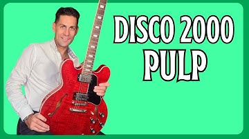 Thumbnail of Learn to play Disco 2000 by Pulp . Guitar Lesson + Tutorial
