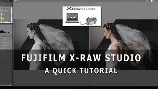 How to use Fujifilm X Raw Studio