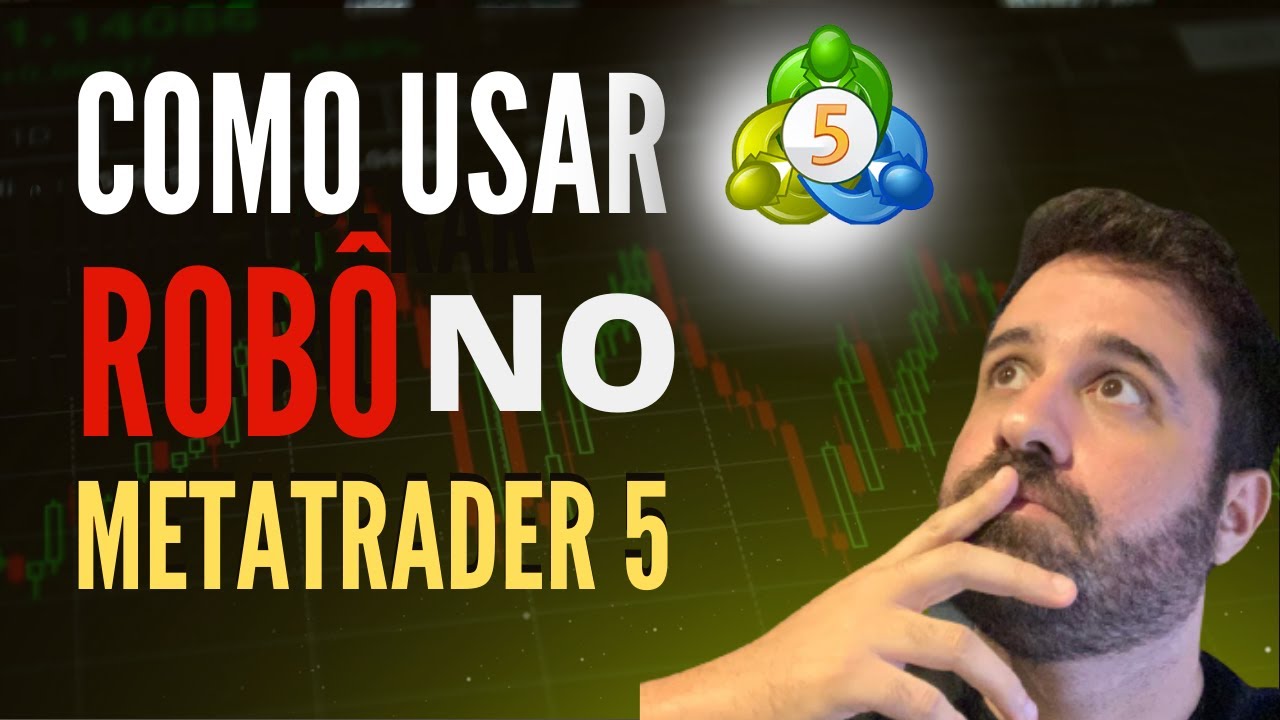 Como INSTALAR ROBÔ no Metatrader 5 [Guia COMPLETO] - YouTube