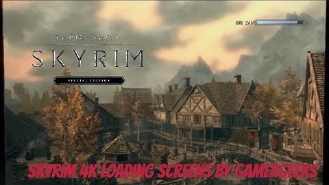 Skyrim SE Xbox One Mods|Skyrim 4K Loading Screens