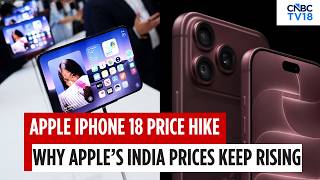 iPhone Prices Rise In India: Why Is Apple Charging More Despite ‘Make In India’? | iPhone 18 Series