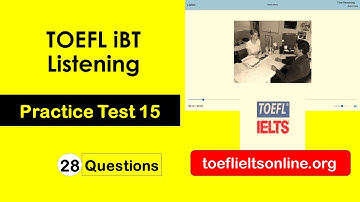 TOEFL iBT Listening Practice Test 15 [with Answers] Boost Your TOEFL iBT Listening Score!