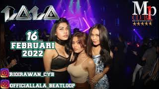 Dj Lala 16 Februari 2022 Mp Club Pekanbaru Gassspolll Lagiiii