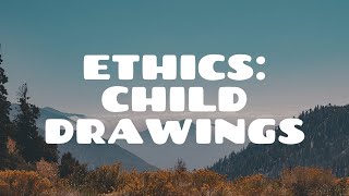 Ethics: Client Drawings