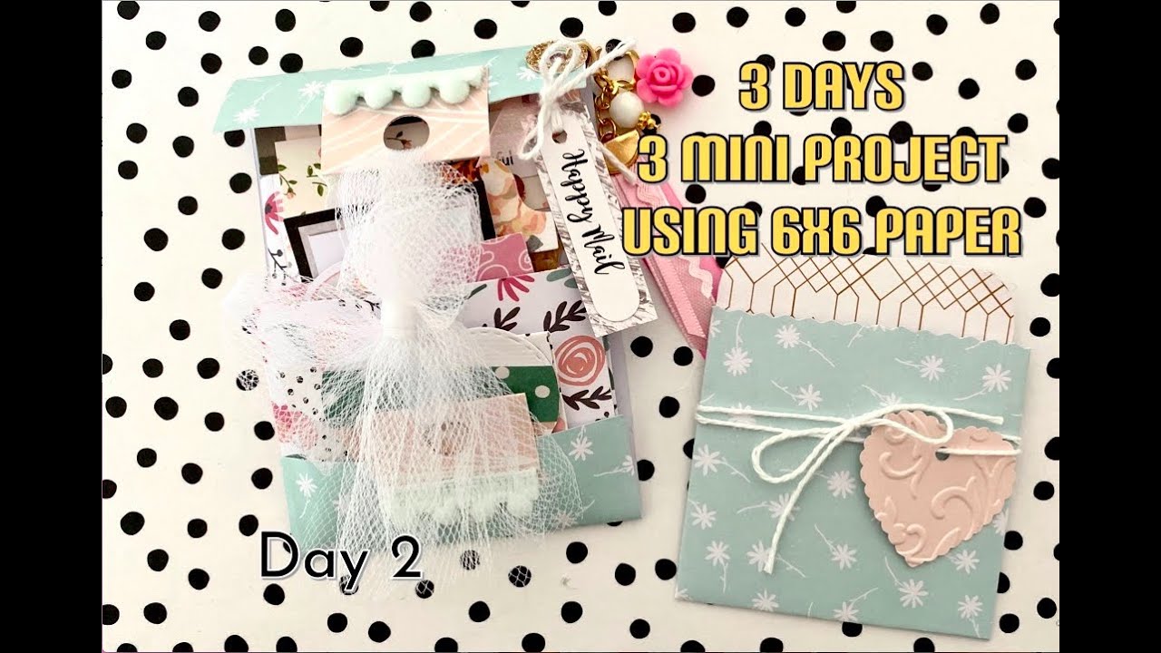 DAY 2 🌟 6x6 Paper | Mini Double Pocket Happy Mail Idea | Project Series ...