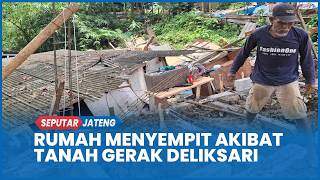 Rumah Menyempit Hingga Terpaksa Keluarkan Biaya Puluhan Juta, Derita Warga Terdampak Tanah Gerak