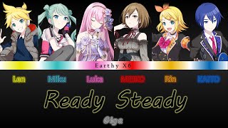 Giga - Ready Steady - VOCALOID x6 (cover)
