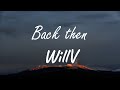 WillV - Back Then (Lyrics)